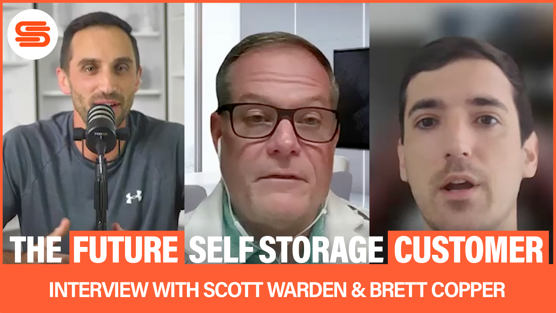 The Future Self Storage Customer | Interview w/ Scott Worden & Brett Copper